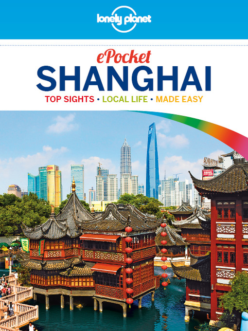 Title details for Pocket Shanghai Travel Guide by Lonely Planet - Available